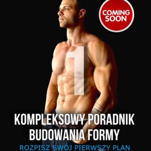 E-book Kompleksowy Poradnik Budowania Formy "Rozpisz swój pierwszy plan"  Część 1