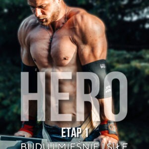 E-book HERO - Etap 1 Buduj mięśnie i siłę